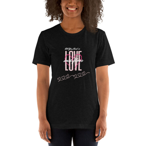 All You Need Is Love & Floss- Unisex T-Shirt - Image 5