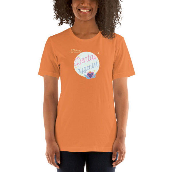 Future Dental Hygienist- Unisex T-Shirt - Image 9