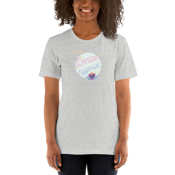 Future Dental Hygienist- Unisex T-Shirt - Image 11